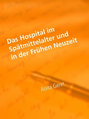 cover image of Das Hospital im Spätmittelalter und in der Frühen Neuzeit